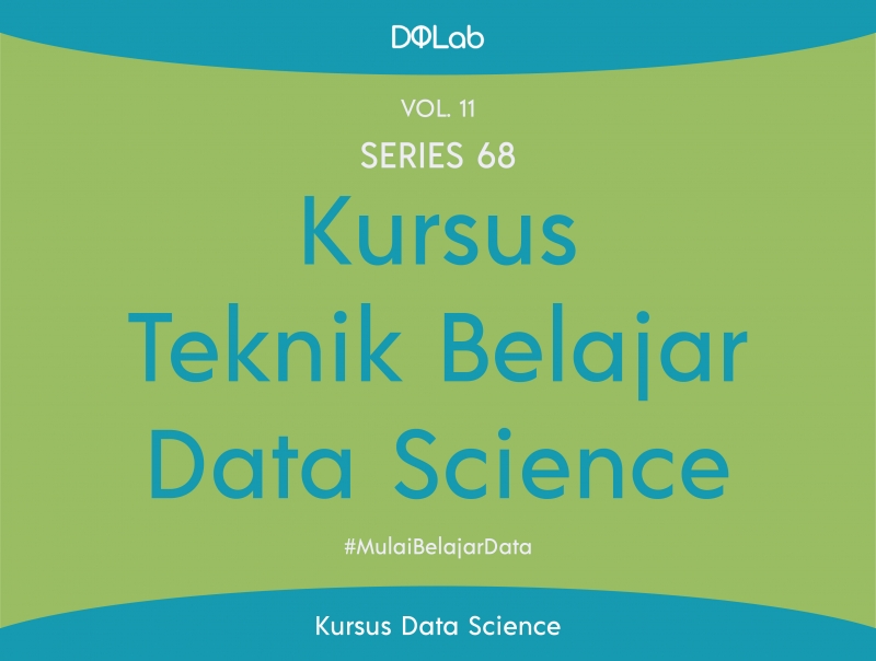 Kursus Teknik Belajar Data Science: Kenali Dan Cari Tahu Tip...