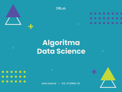 Algoritma Data Science, Cara Efisien untuk Permasalahan Data
