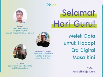 Peringati Hari Guru Nasional : Ayo Melek Data untuk Hadapi Industri Digital Masa Kini Karena Data is The New Oil Peringati Hari Guru Nasional : Ayo Melek Data untuk Hadapi Industri Digital Masa Kini Karena Data is The New Oil