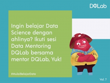 Belajar Data Science GRATIS, dengan Mengikuti Sesi Data Mentoring Mengenal Data Science pada Industri Telekomunikasi Bersama Mentor DQLab! Belajar Data Science GRATIS, dengan Mengikuti Sesi Data Mentoring Mengenal Data Science pada Industri Telekomunikasi Bersama Mentor DQLab!
