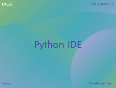 Kenali 4 Python IDE yang Sering Digunakan, Pemula Harus Tau!