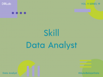 Skill Data Analyst: 5 Soft Skills yang Kamu Butuhkan Untuk Mendapatkan Kerja di 2021 Skill Data Analyst: 5 Soft Skills yang Kamu Butuhkan Untuk Mendapatkan Kerja di 2021