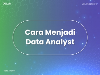 Intip Keseharian Data Analyst Hingga Prospek Kerjanya di 2022 Intip Keseharian Data Analyst Hingga Prospek Kerjanya di 2022