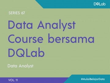Data Analyst : Top 3 Hard Skill Berikut Wajib Dipahami Saat Mengikuti Data Analyst Course Data Analyst : Top 3 Hard Skill Berikut Wajib Dipahami Saat Mengikuti Data Analyst Course