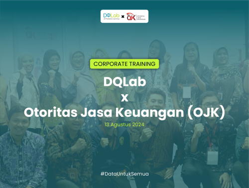 DQLab x Otoritas Jasa Keuangan (OJK) Level Intermediate Batch 1