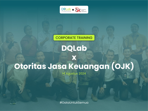 DQLab x Otoritas Jasa Keuangan (OJK) Level Advance Batch 2