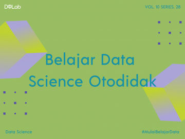 Belajar Data Science Otodidak, Intip Kelebihan yang Bisa Kamu Dapatkan