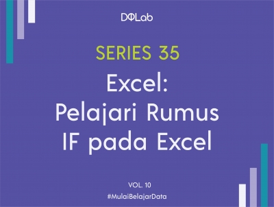 Belajar Excel, Yuk Kenali 3 Jenis Penggunaan Rumus IF Pada Excel Belajar Excel, Yuk Kenali 3 Jenis Penggunaan Rumus IF Pada Excel