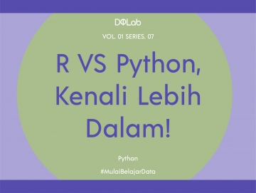 Python vs R : Mana yang Lebih Utama Dipelajari Oleh Pemula? Python vs R : Mana yang Lebih Utama Dipelajari Oleh Pemula?