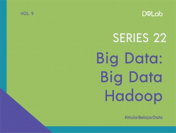 Big Data Hadoop : Yuk, Ketahui 3 Kit untuk Instalasi Hadoop Big Data Hadoop : Yuk, Ketahui 3 Kit untuk Instalasi Hadoop