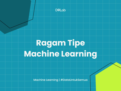 2 Tipe Machine Learning & Contoh Algoritmanya