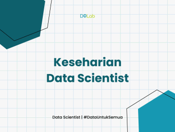 Job Seeker, Yuk Kenali Daily Data Scientist