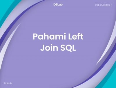 Cermati Hubungan LEFT JOIN dan INDEX pada SQL Cermati Hubungan LEFT JOIN dan INDEX pada SQL