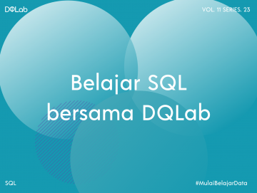Intip Kiat Belajar SQL Terbaik dan Terarah bagi Pemula Sekalipun Intip Kiat Belajar SQL Terbaik dan Terarah bagi Pemula Sekalipun
