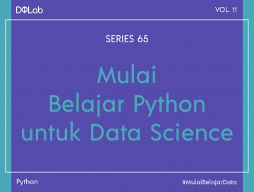 Keuntungan Belajar Python Secara Komprehensif Bersama DQLab untuk Awali Karirmu sebagai Praktisi Data Keuntungan Belajar Python Secara Komprehensif Bersama DQLab untuk Awali Karirmu sebagai Praktisi Data