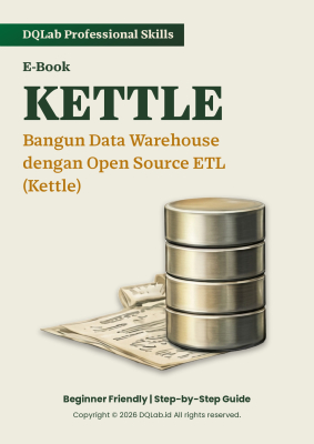Ebook Kettle: Bangun Data Warehouse dengan Open Source ETL (Kettle)