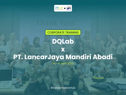 Corporate Training PT. LancarJaya Mandiri Abadi: Training Dashboarding, Data Analytics & Visualization with Excel Batch 2