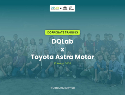 Corporate Training Toyota Astra Motor: DX Community Meet & Greet (Batch 1) - Beyond Dashboard: What’s Next?