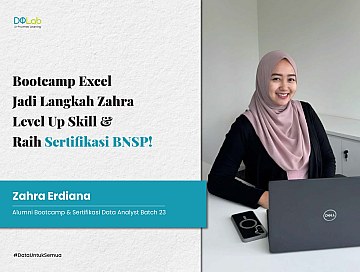 Bootcamp Excel Jadi Langkah Zahra Level Up Skill & Raih Sertifikasi BNSP