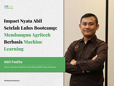 Impact Nyata Abil Setelah Lulus Bootcamp: Membangun Agritech Berbasis Machine Learning